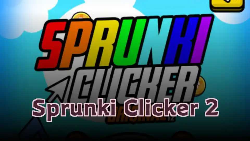 Sprunki Clicker 2