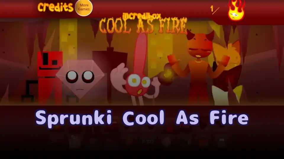 Sprunki Cool As Fire