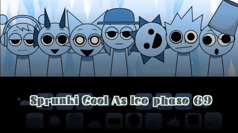 Sprunki Cool As Ice phase 69