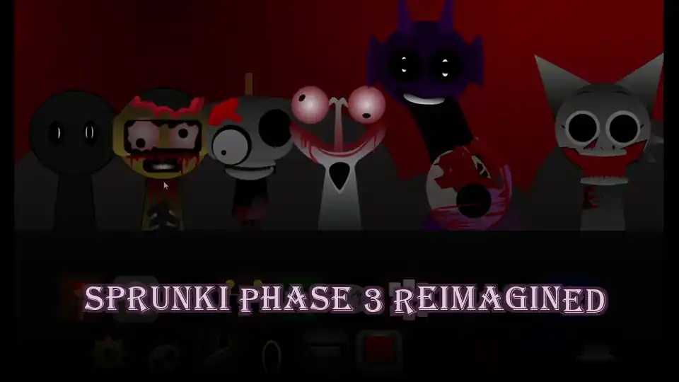 Sprunki Phase 3 Reimagined