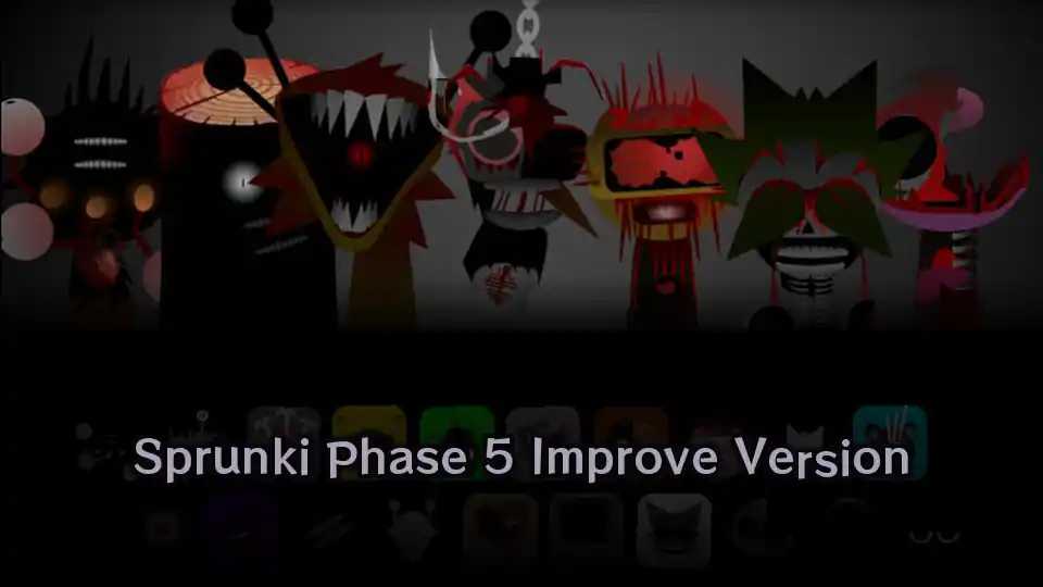 Sprunki Phase 5 Improve Version