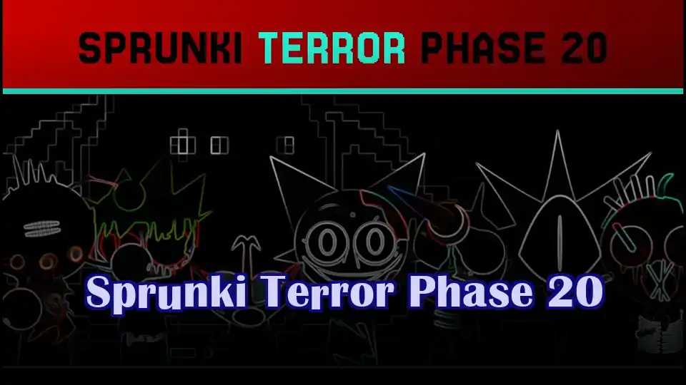 Sprunki Terror Phase 20