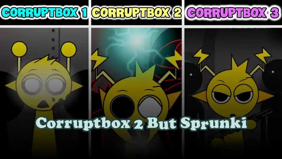 Corruptbox 2 But Sprunki