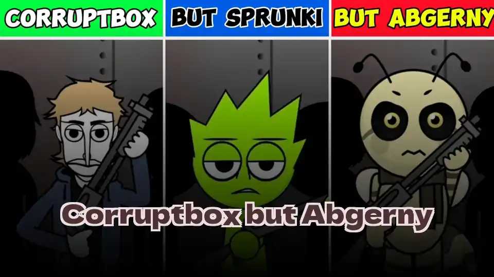 Corruptbox but Abgerny