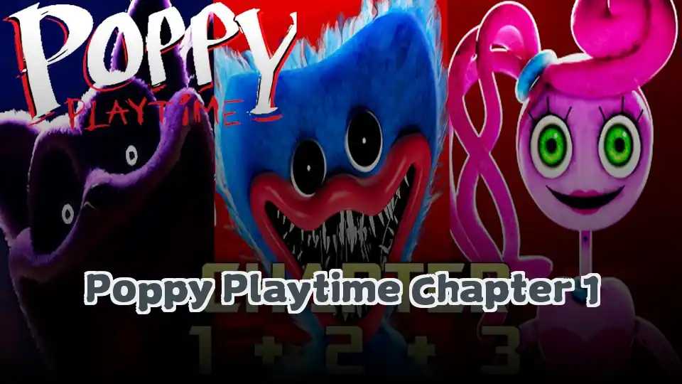 Poppy Playtime Chapter 1