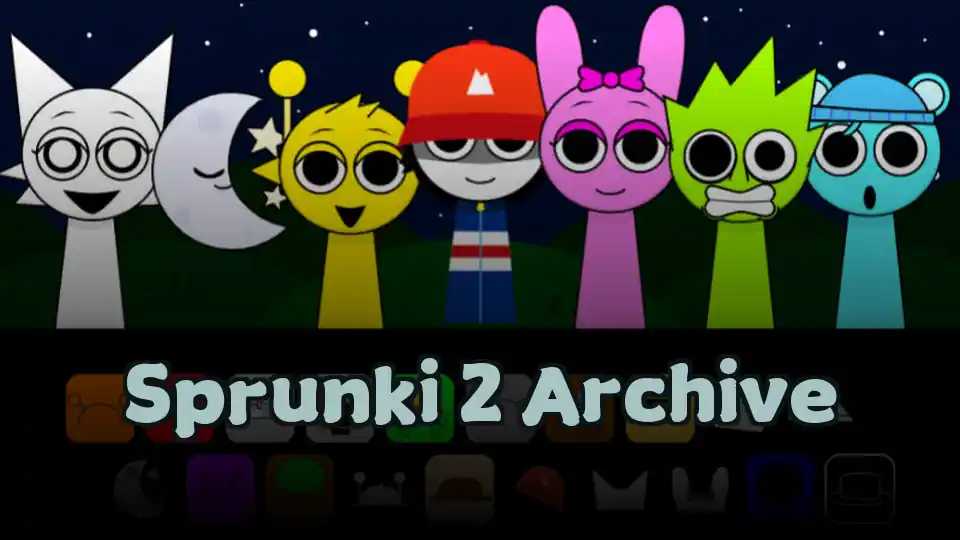 Sprunki 2 Archive