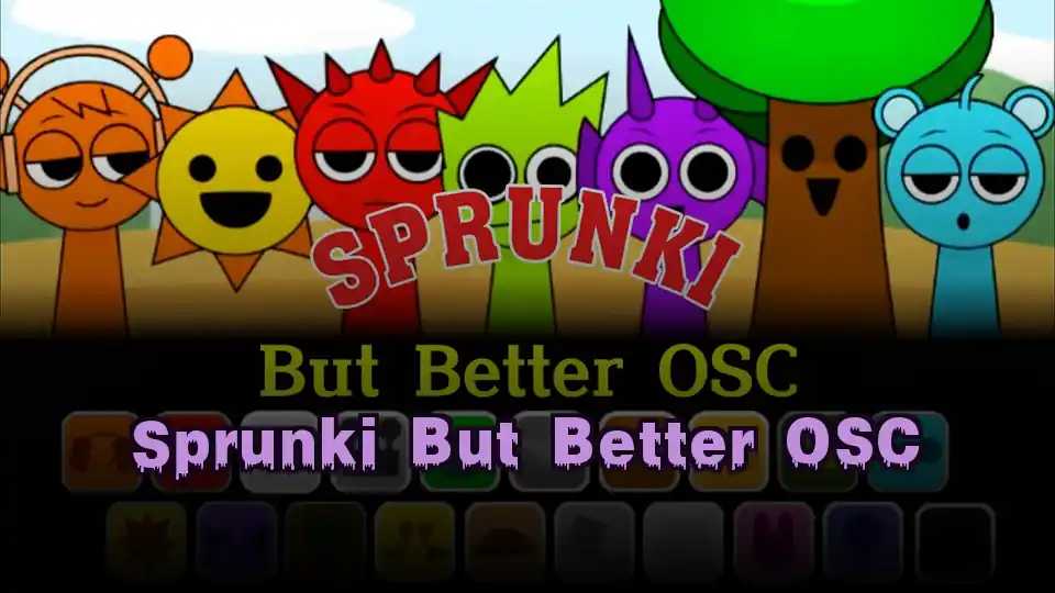 Sprunki But Better OSC