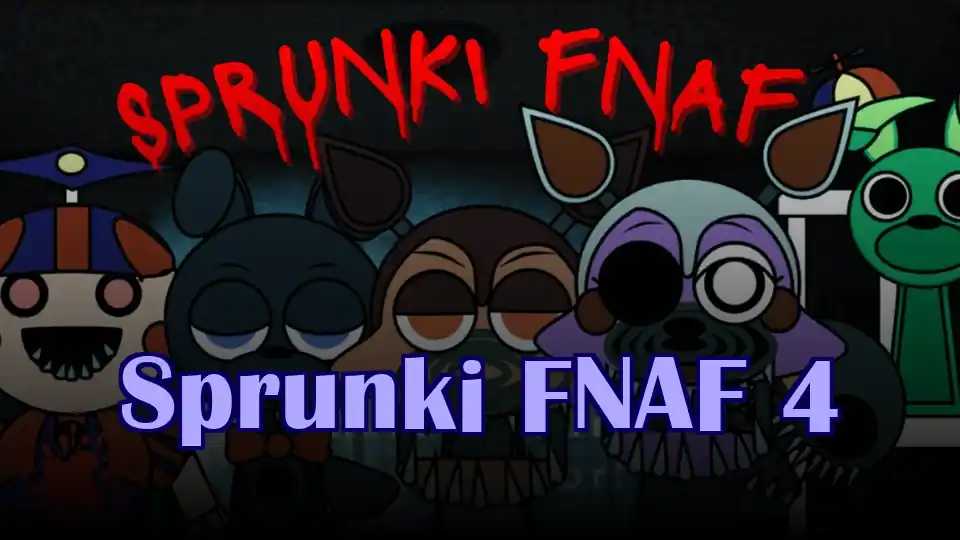 Sprunki FNAF 4