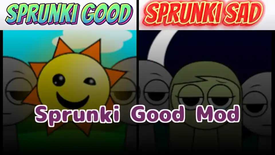 Sprunki Good Mod