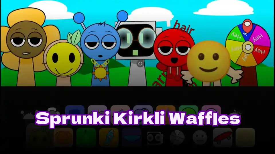 Sprunki Kirkli Waffles