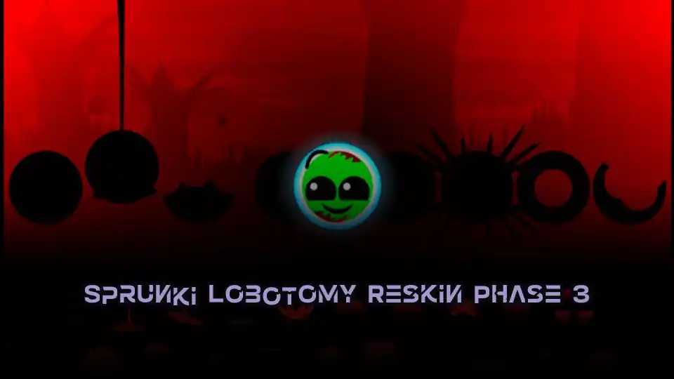 Sprunki Lobotomy Reskin Phase 3