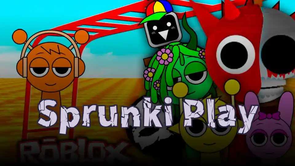 Sprunki Play