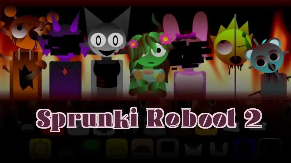 Sprunki Reboot 2