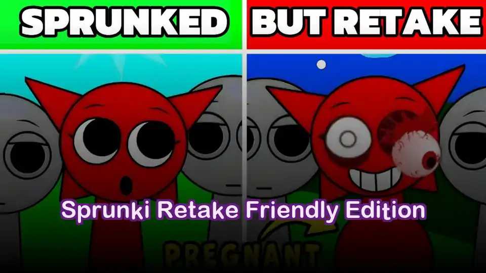 Sprunki Retake Friendly Edition