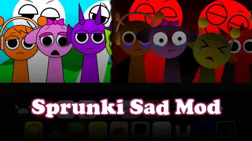 Sprunki Sad Mod