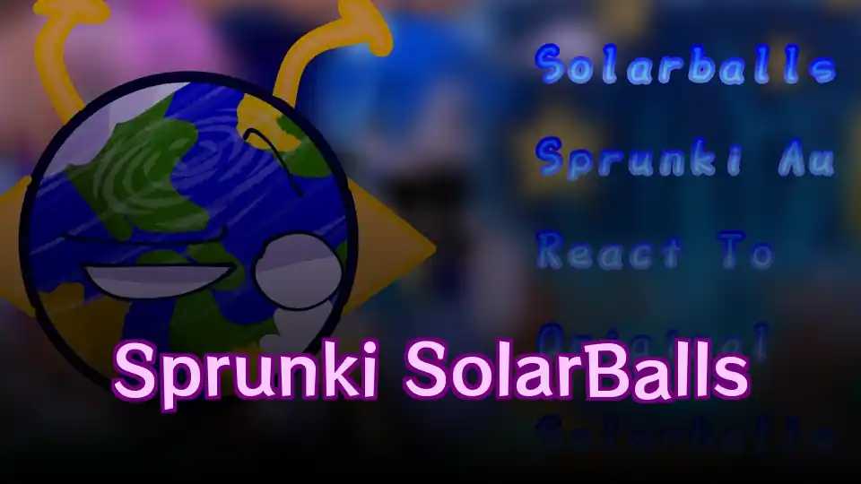 Sprunki SolarBalls