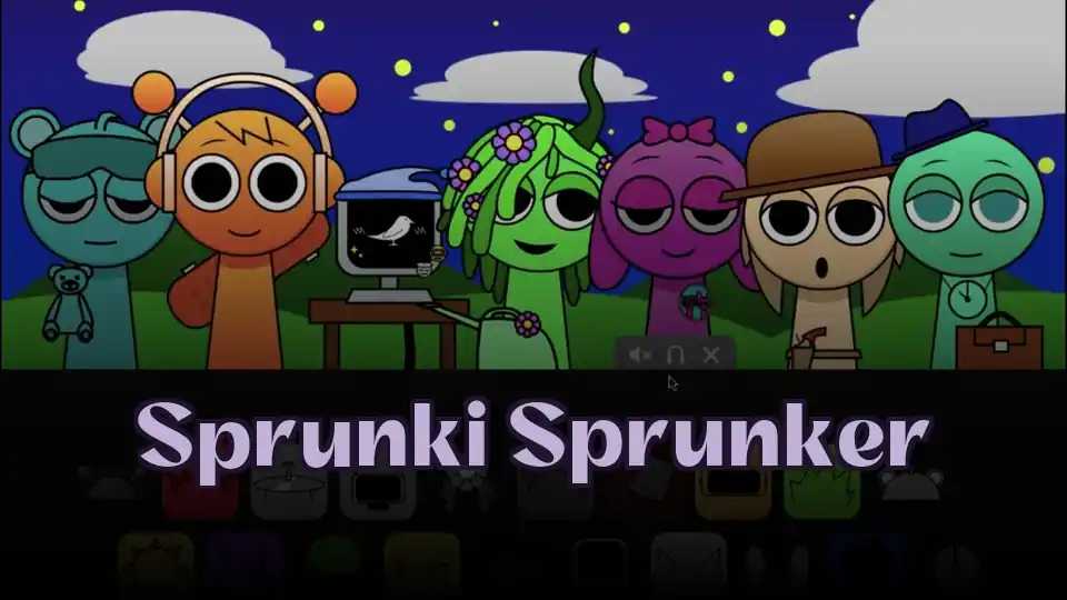 Sprunki Sprunker