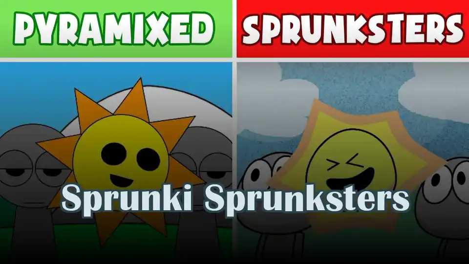 Sprunki Sprunksters