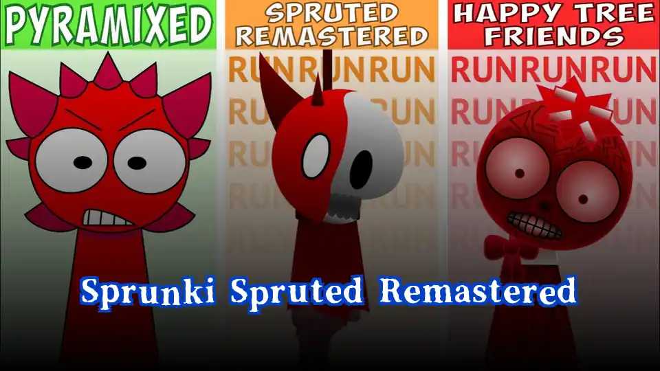 Sprunki Spruted Remastered