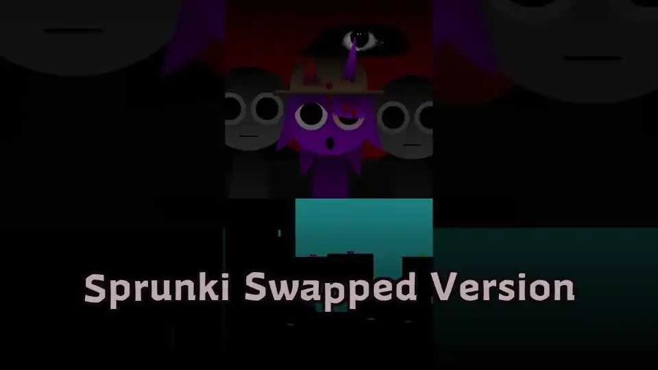 Sprunki Swapped Version