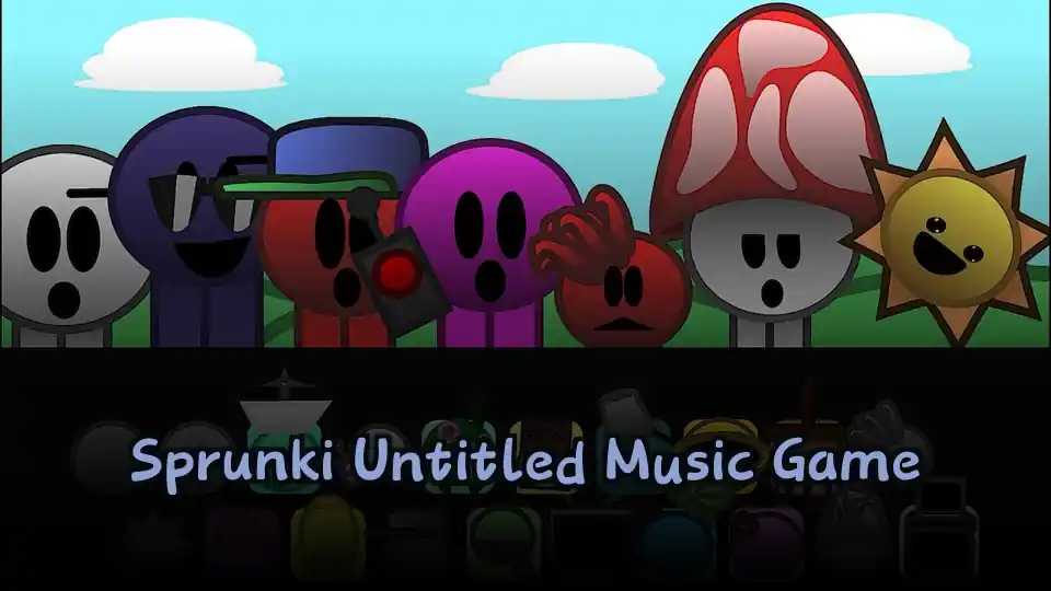 Sprunki Untitled Music Game