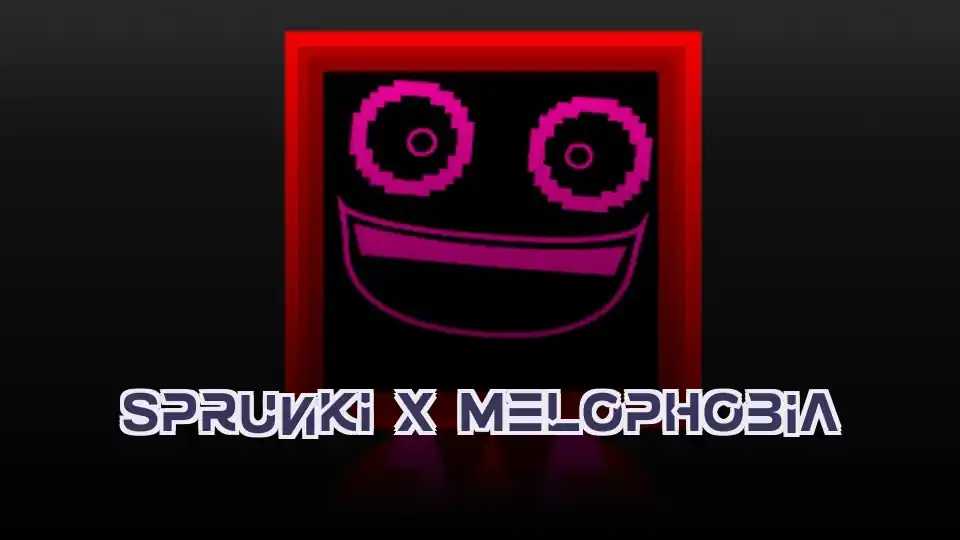 Sprunki x Melophobia