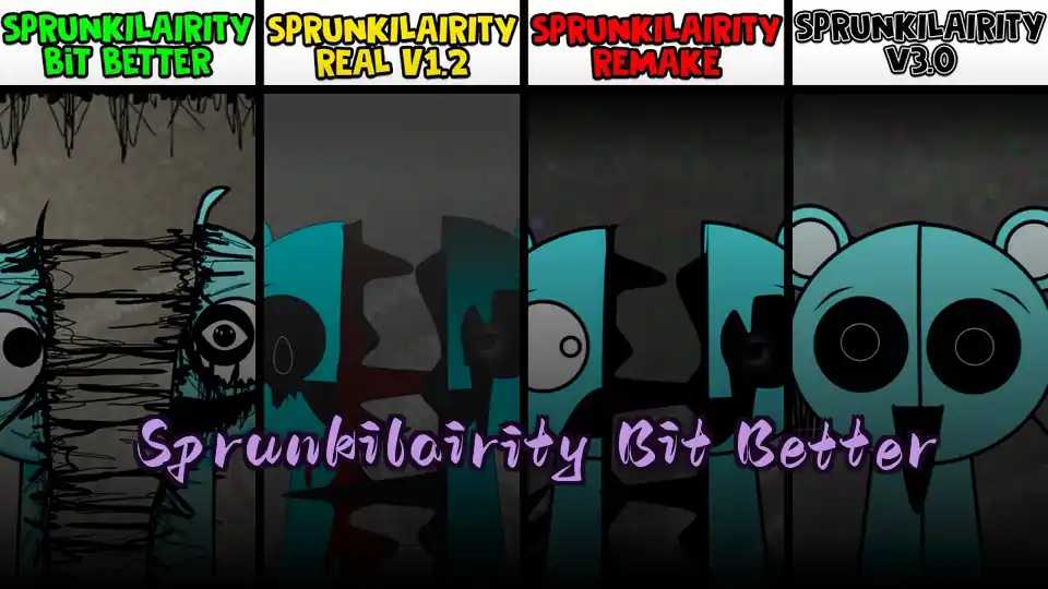 Sprunkilairity Bit Better