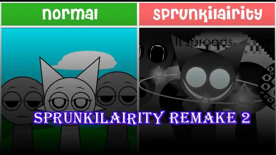 Sprunkilairity Remake 2