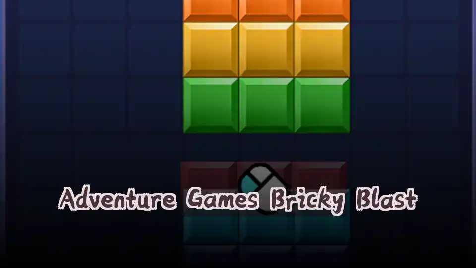 Adventure Games Bricky Blast