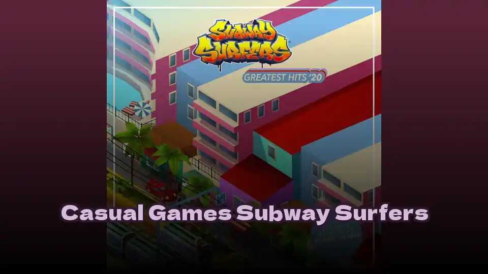 Casual Games Subway Surfers