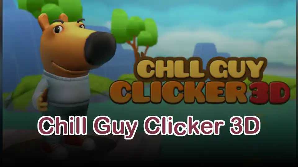 Chill Guy Clicker 3D