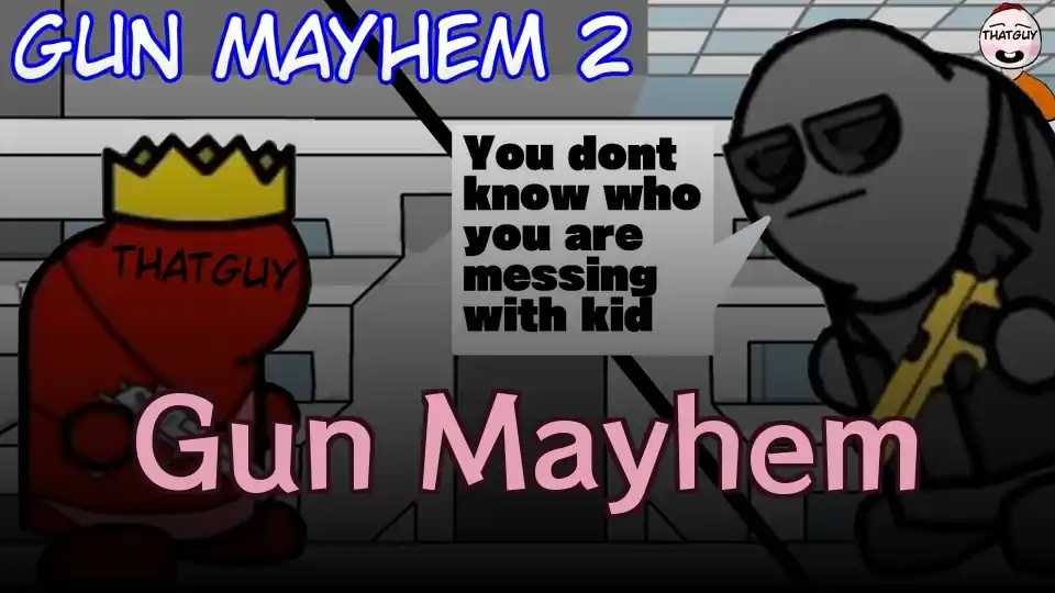 Gun Mayhem