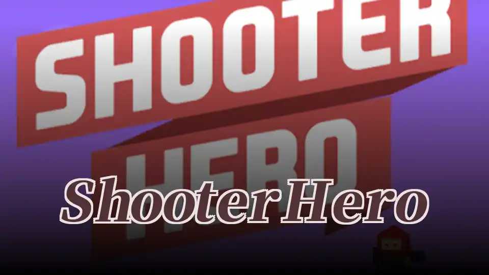 Shooter Hero