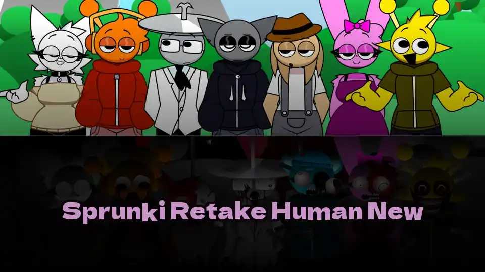 Sprunki Retake Human New