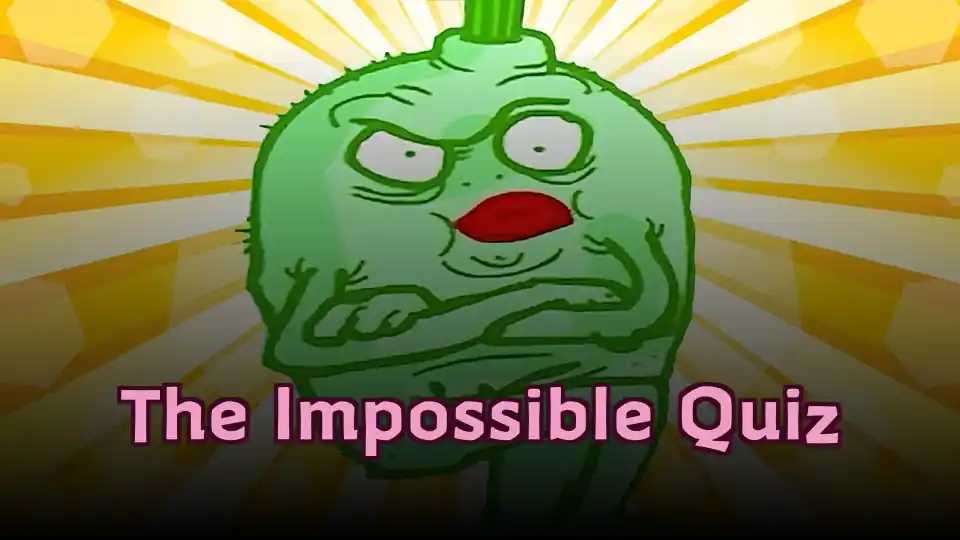 The Impossible Quiz