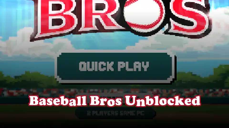 Baseball Bros Unblocked