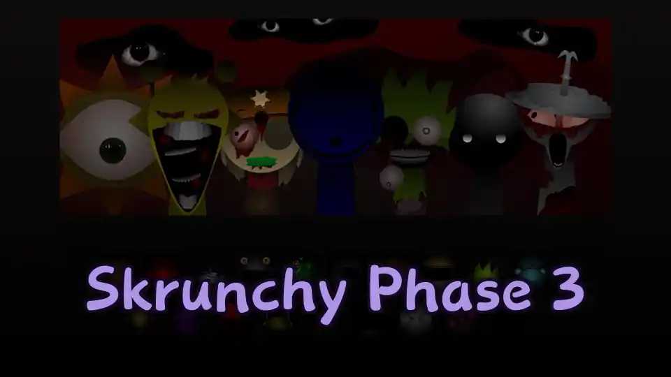 Skrunchy Phase 3