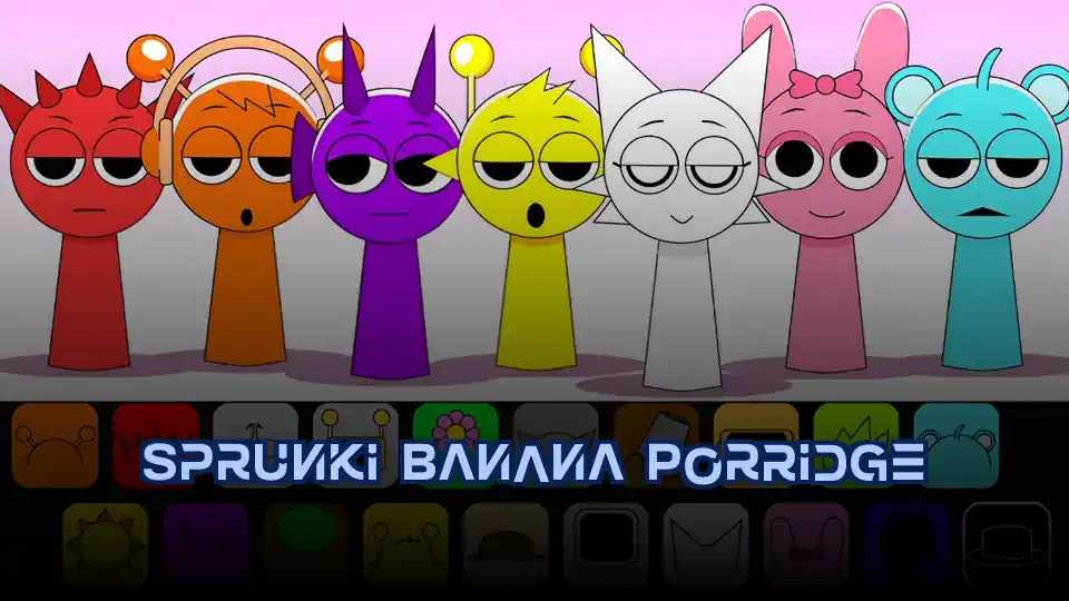 Sprunki Banana Porridge