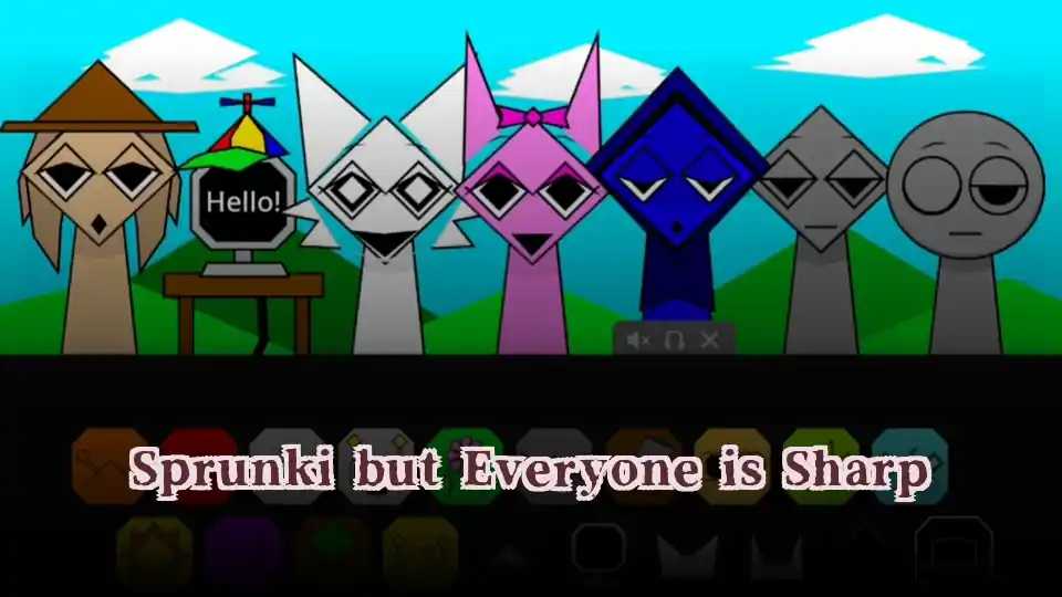 Sprunki but Everyone is Sharp