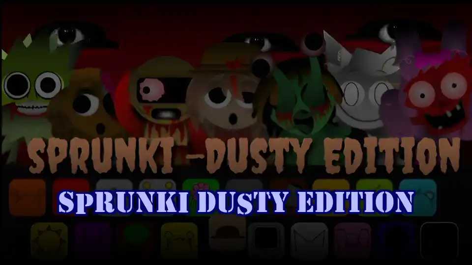 Sprunki Dusty Edition