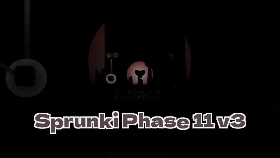Sprunki Phase 11 v3