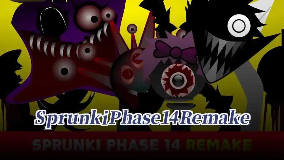 Sprunki Phase 14 Remake