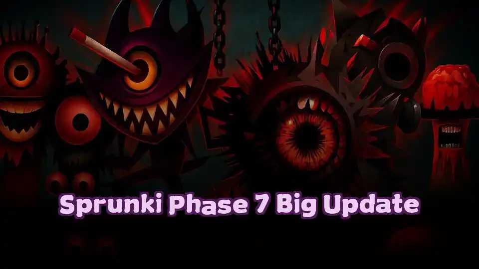 Sprunki Phase 7 Big Update