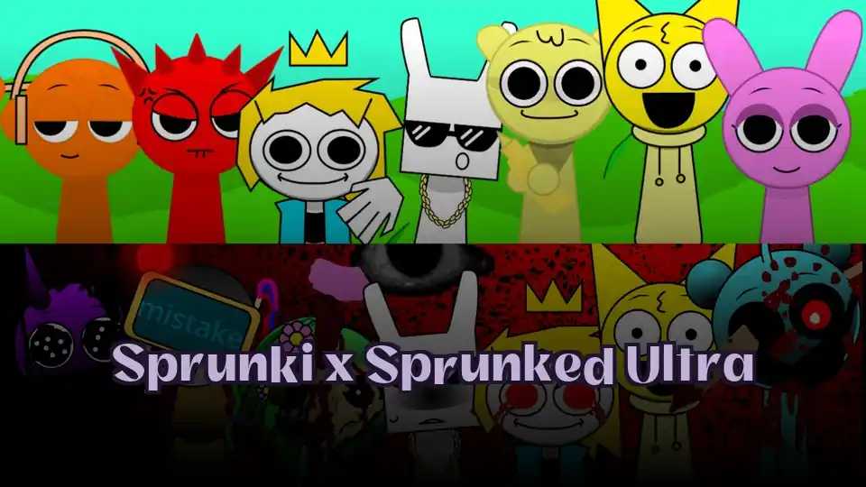 Sprunki x Sprunked Ultra