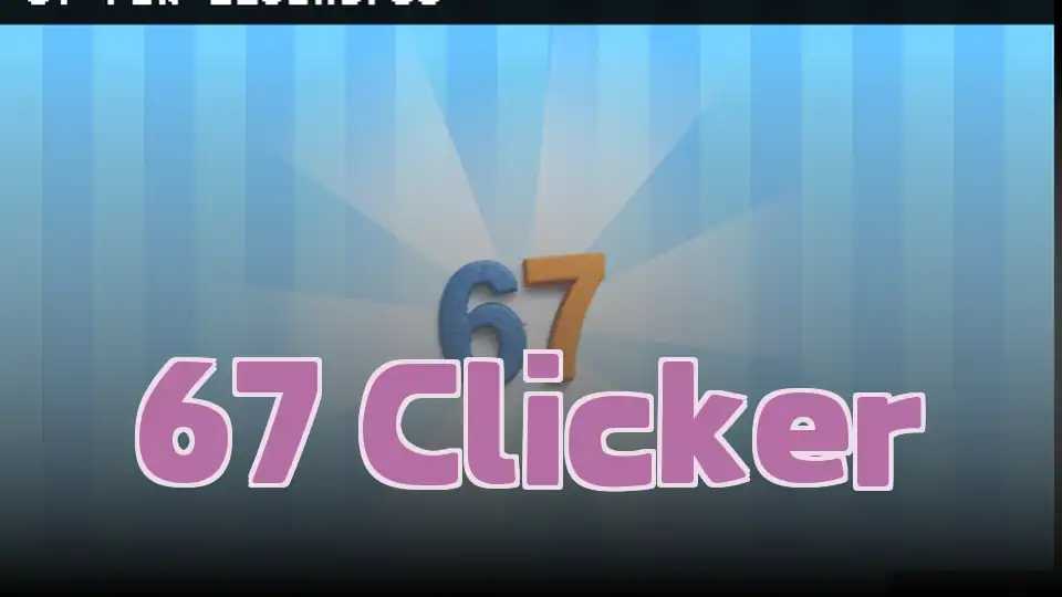67 Clicker
