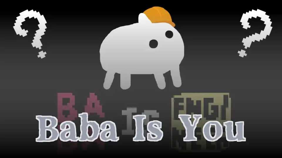 Baba Is You