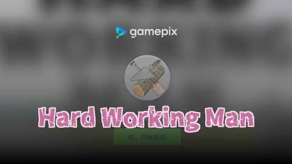 Hard Working Man