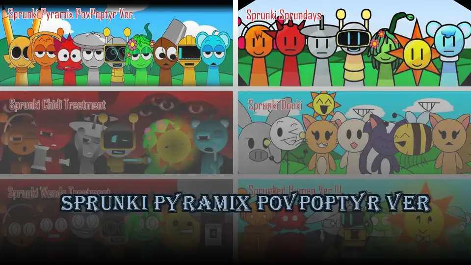 Sprunki Pyramix PovPoptyr Ver