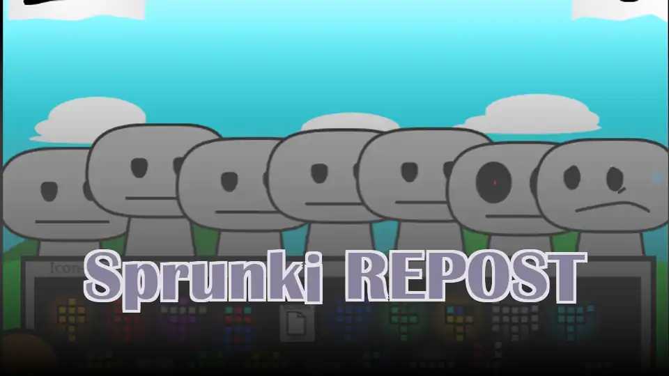 Sprunki REPOST