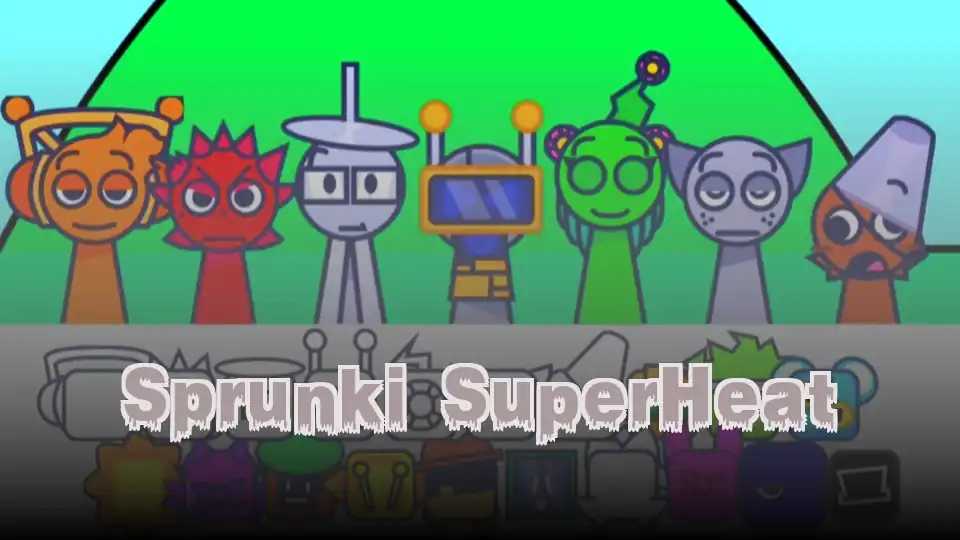 Sprunki SuperHeat